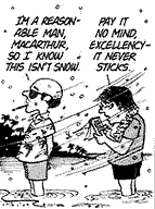 i'm a reasonable man macarthur so i know this isn't snow